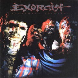 EXORCIST (US) & PILEDRIVER (Canada) / Nightmare Theatre & Stay Ugly (collector's item)