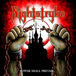 NIGHTSTRYKE (Finland) / Power Shall Prevail