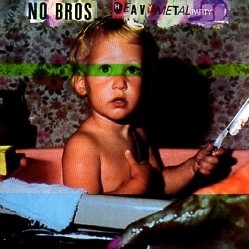 NO BROS (Austria) / Heavy Metal Party + 5