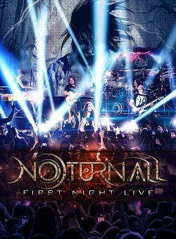NOTURNALL (Brazil) / First Night Live (DVD)