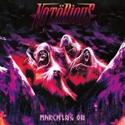 NOTORIOUS (Norway) / Marching On