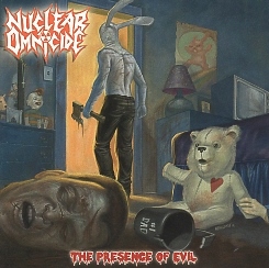 NUCLEAR OMNICIDE (Finland) / The Presence Of Evil