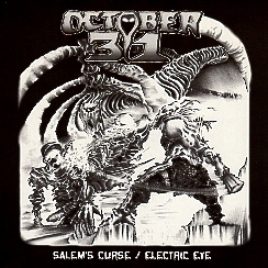 OCTOBER 31 (US) / Salem's Curse c/w Electric Eye (7"EP)