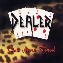 DEALER (UK) / One More Time!