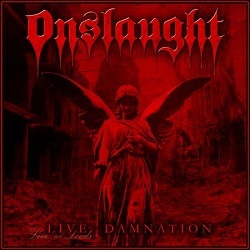 ONSLAUGHT (UK) / Live Damnation (2018 reissue)