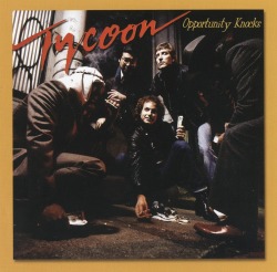 TYCOON (US) / Opportunity Knocks