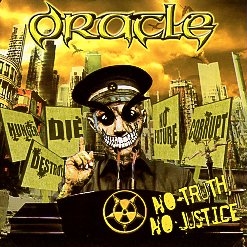 ORACLE (Indonesia) / No Truth, No Justice + 2 (2012 reissue)