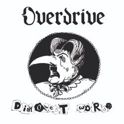 OVERDRIVE (UK) / Dishonest Words + 2 (2026 reissue)