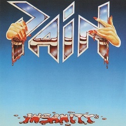 PAIN (Germany) / Insanity (collector's item)