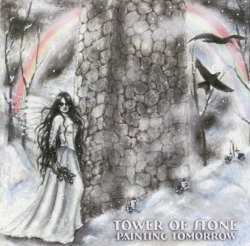 TOWER OF STONE/PAINTING TOMORROW
