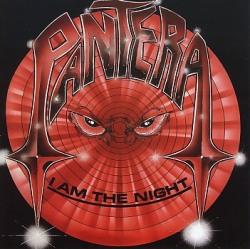 PANTERA (US) / I Am The Night (collector's item)