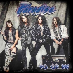 PARADISE (US) / Do Or Die (CD+DVD)