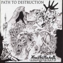 ANIHILATED (UK) / Path To Destruction + Speedwell Sessions + 5