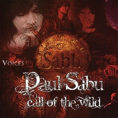 PAUL SABU (US) / Call Of The Wild