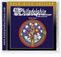 PHILADELPHIA (US) / Tell The Truth... (2020 Gold Disc Edition)
