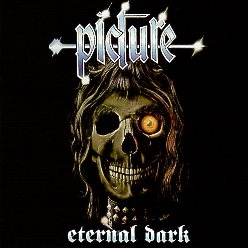 PICTURE (Netherlands) / Eternal Dark + Heavy Metal Ears (Brazil edition)