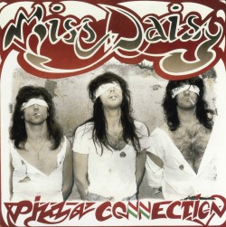 MISS DAISY (Italy) / Pizza Connection + 6