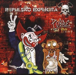 REPULSAO EXPLICITA (Brazil) / Pobre