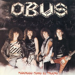 OBUS (Spain) / Poderoso Como El Trueno