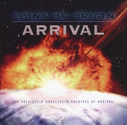 ARRIVAL / Point Of Origin