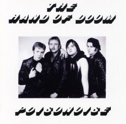 THE HAND OF DOOM (Germany) / Poisonoise (2CD)