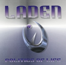 LADEN/POLITICS OF LIFE