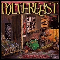 POLTERGEIST (Switzerland) / Depression + 4 (2015 reissue)