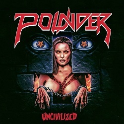 POUNDER (US) / Uncivilized
