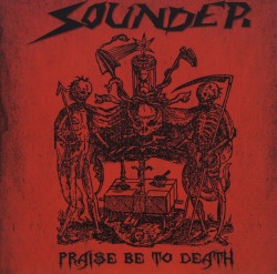 SOUNDER / Praise Be To Death (jewel case edition)
