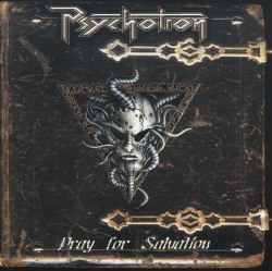 PSYCHOTRON / Pray For Salvation