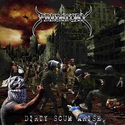 PREDATORY (Brazil) / Dirty Scum Arise