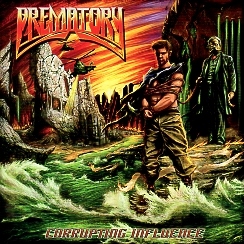 PREMATORY (Belgium) / Corrupting Influence