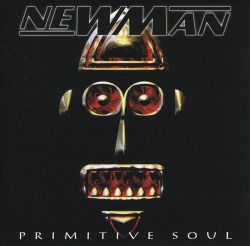 NEWMAN (UK) / Primitive Soul