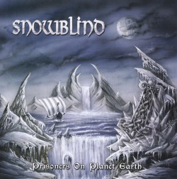 SNOWBLIND (Greece) / Prisoners On Planet Earth