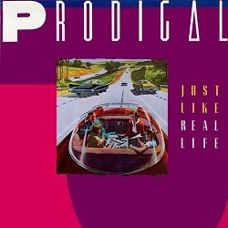PRODIGAL (US) / Just Like Real Life + 4