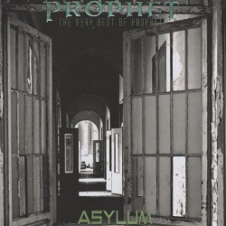 PROPHET (US) / Asylum: The Very Best Of Prophet