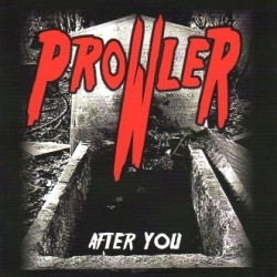 PROWLER (US/South Carolina) / After You