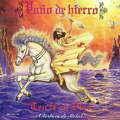 PUNO DE HIERRO (Mexico) / Ten Fe En Dios (Overtura De Metal)