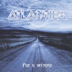 ATLANTIDA (Serbia) / Put U Vecnost