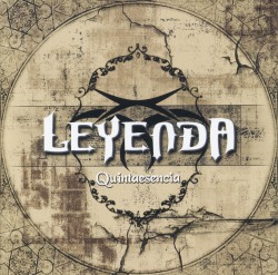 LEYENDA (Spain) / Quintaesencia