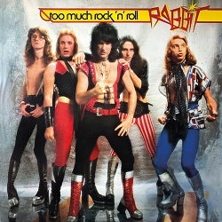 RABBIT (Australia) / Too Much Rock 'n' Roll + 2