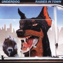 UNDERDOG (Germany) / Rabies In Town