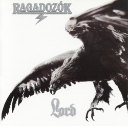 LORD (Hungary) / Ragadozok (2000 reissue)