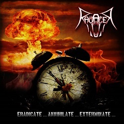 RAVAGER (Germany) / Eradicate... Annihilate... Exterminate...