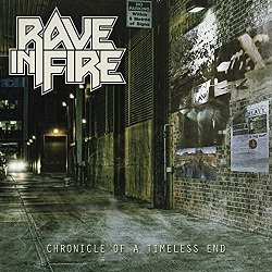 RAVE IN FIRE (Spain) / Chronicle Of A Timeless End