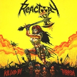 REACTORY (Germany) / Killed By Thrash