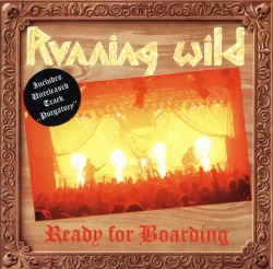 RUNNING WILD (Germany) / Ready For Boarding