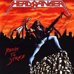 HEADBANGER (Poland) / Ready To Strike + 3