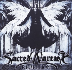 SACRED WARRIOR (US) / Rebellion + 2 (2010 reissue)
