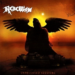 REBELLION (US) / Unreleased Sessions